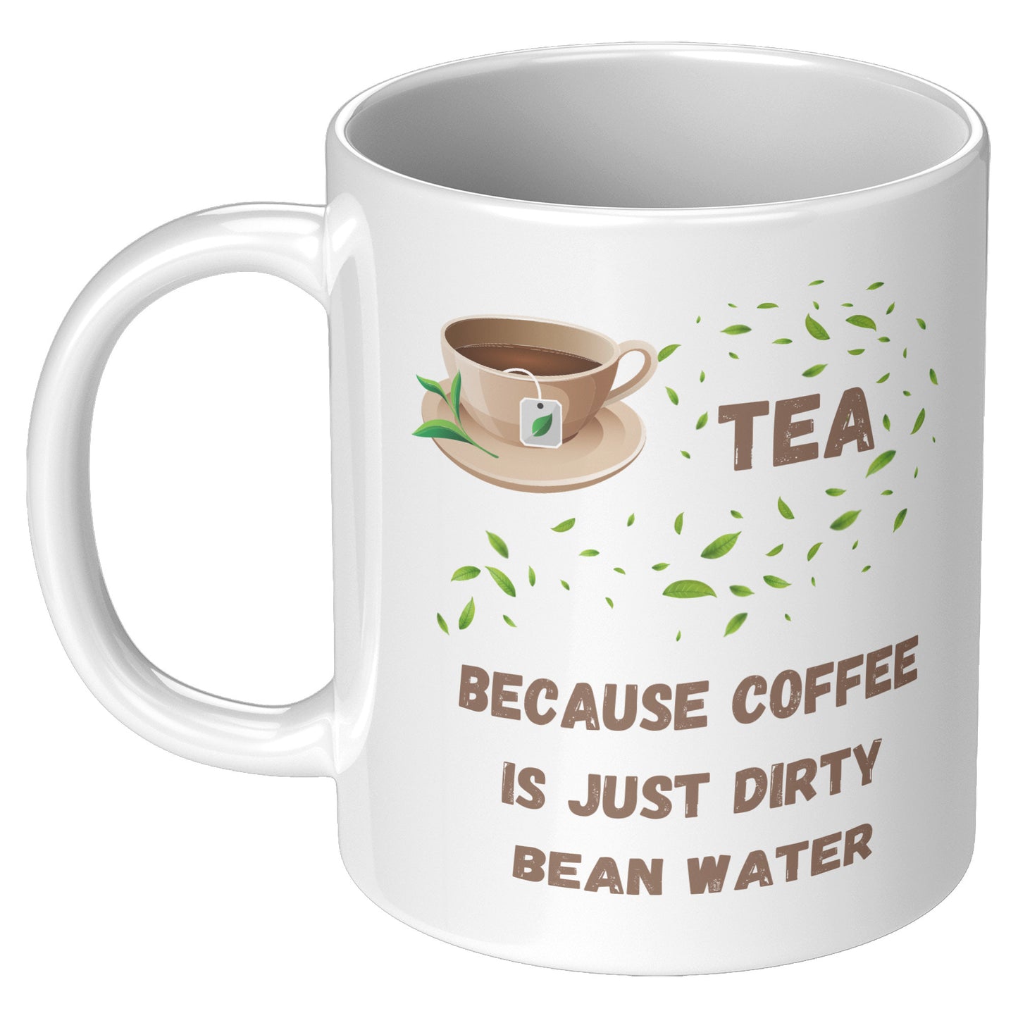 Tea Lovers Mug - No Coffee